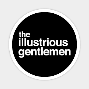 The Basic Illustrious Gentlemen Tee Magnet